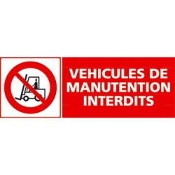 Panneau véhicules de manutention interdits