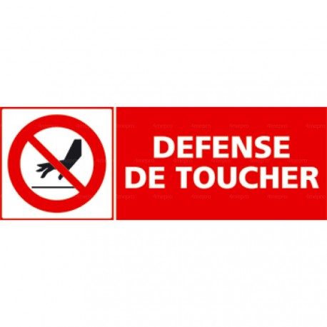 Panneau défense de toucher 1