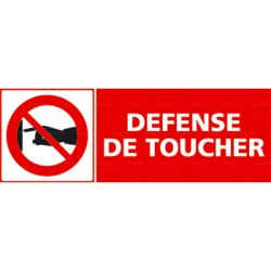 Panneau défense de toucher 2