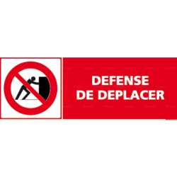 Panneau défense de déplacer