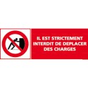 https://www.4mepro.com/26512-medium_default/panneau-il-est-strictement-interdit-de-deplacer-des-charges.jpg