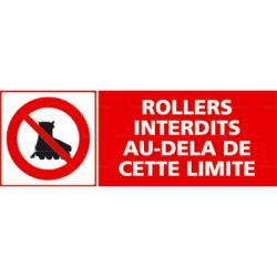 Panneau rollers interdits au-delà de cette limite