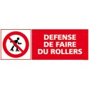 https://www.4mepro.com/26521-medium_default/panneau-defense-de-faire-du-roller.jpg