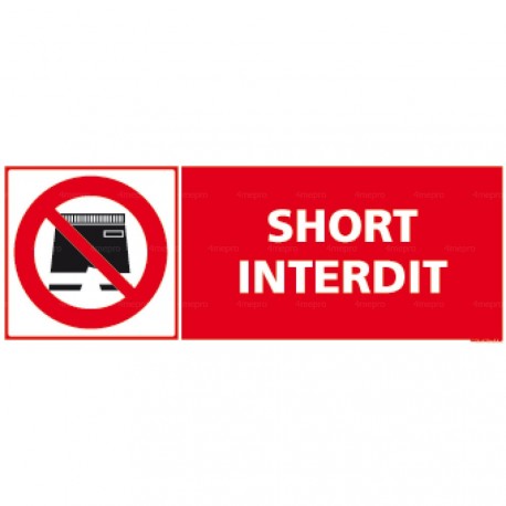 Panneau short interdit