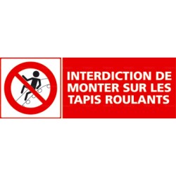 Panneau interdiction de monter sur les tapis roulants