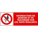 https://www.4mepro.com/26534-medium_default/panneau-interdiction-de-monter-et-de-traverser-les-tapis-roulants.jpg