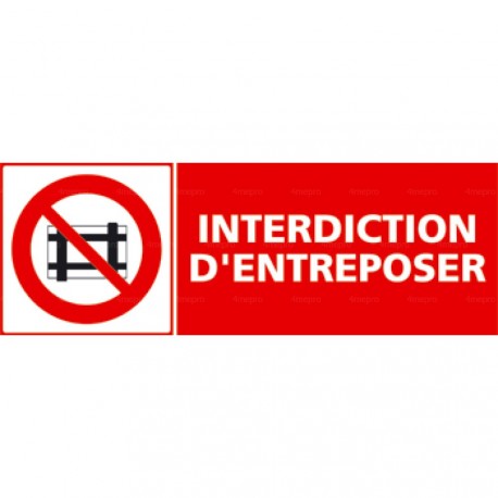 Panneau interdiction d'entreposer