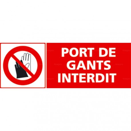 Panneau port de gants interdit