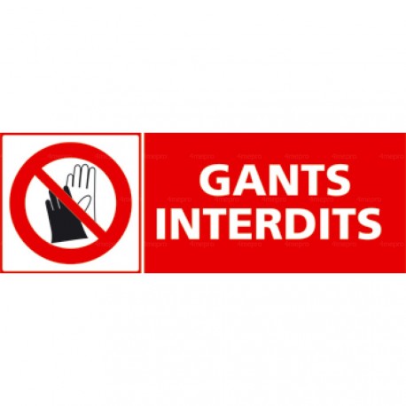 Panneau gants interdits