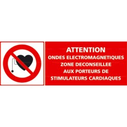 Panneau attention ondes électromagnétiques zone déconseillée aux porteurs de stimulateurs cardiaques