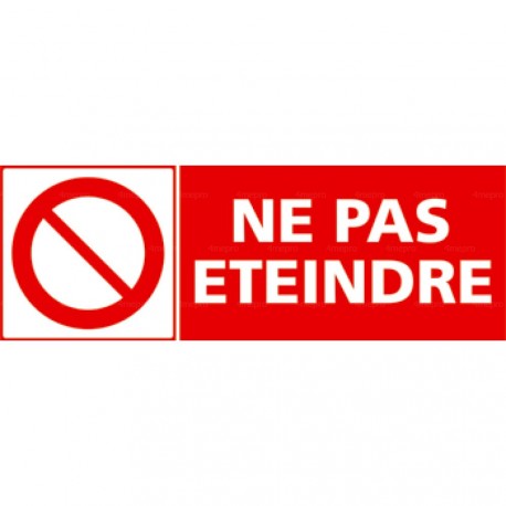 Panneau ne pas éteindre