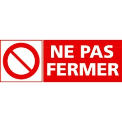 Panneau ne pas fermer