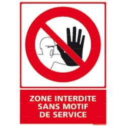 Panneau vertical zone interdite sans motif de service