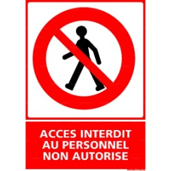 Panneau vertical accès interdit au personnel non autorisé