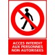 Panneau vertical accès interdit aux personnes non autorisées 2