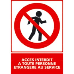 Panneau vertical accès interdit à toute personne étrangère au service 2