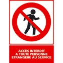 https://www.4mepro.com/26587-medium_default/panneau-vertical-acces-interdit-a-toute-personne-etrangere-au-service.jpg