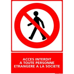 Panneau vertical accès interdit à toute personne étrangère à la société