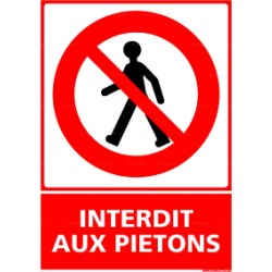 Panneau vertical interdit aux piétons