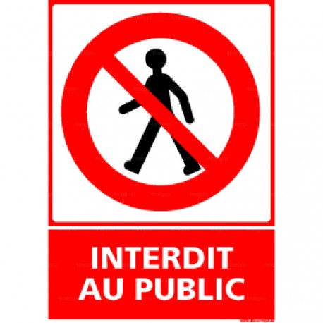 Panneau vertical interdit au public 1