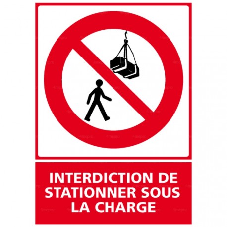 Panneau vertical Interdiction de stationner sous la charge