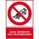 Panneau vertical Zone interdite aux skateboards