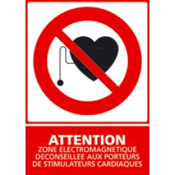Panneau vertical Attention zone électromagnétique - déconseillée aux porteurs de stimulateurs cardiaques