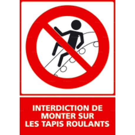 Panneau vertical Interdiction de monter sur les tapis roulants