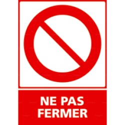 Panneau vertical Ne pas fermer