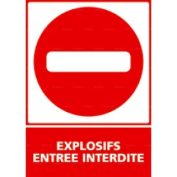 Panneau vertical Explosifs entrée interdite