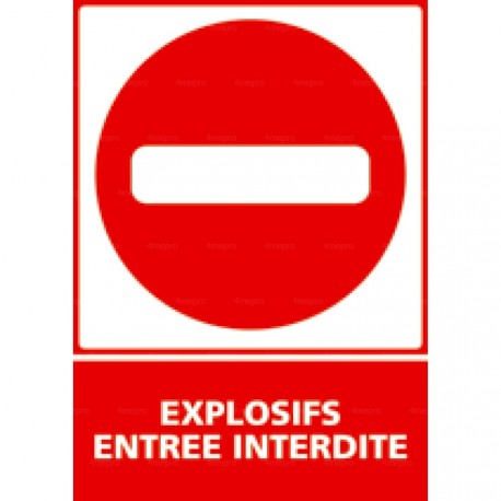 Panneau vertical Explosifs entrée interdite