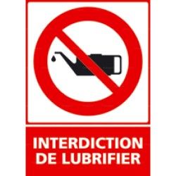 Panneau vertical Interdiction de lubrifier