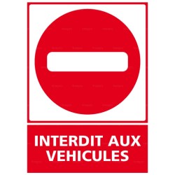 Panneau vertical Interdit aux véhicules
