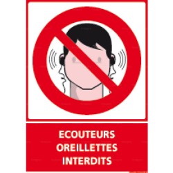 Panneau vertical Ecouteurs, oreillettes interdits