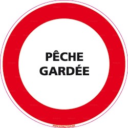 Panneau rond Pêche gardée