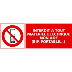 Panneau rectangulaire Interdit à tout matériel électrique non ADF (bip, portable)