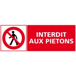 Panneau rectangulaire Interdit aux piétons