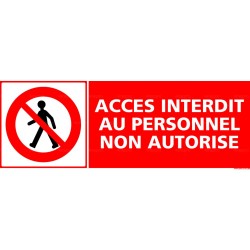 Panneau rectangulaire Accès interdit au personnel non autorisé