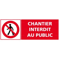 Panneau rectangulaire Chantier interdit au public 1