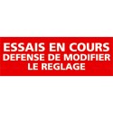 https://www.4mepro.com/26862-medium_default/panneau-rectangulaire-essais-en-cours-defense-de-modifier-le-reglage.jpg