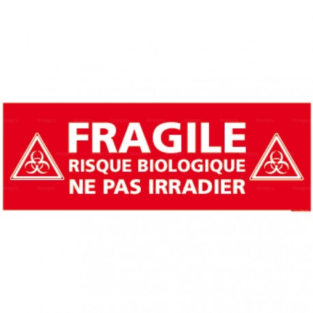 Panneau rectangulaire Fragile, risque biologique, ne pas irradier