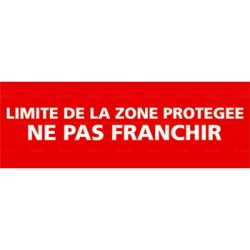 Panneau rectangulaire Limite de la zone protégée - ne pas franchir