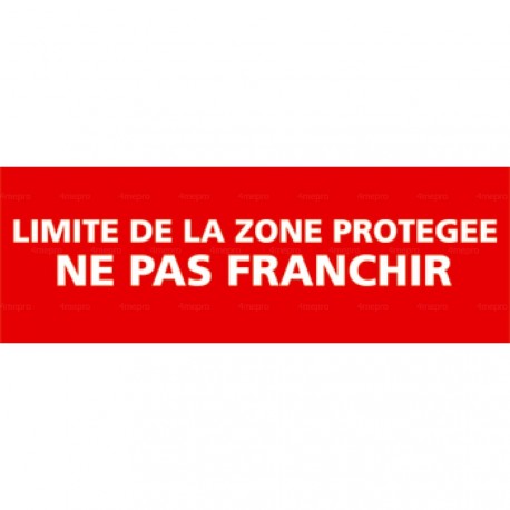 Panneau rectangulaire Limite de la zone protégée - ne pas franchir