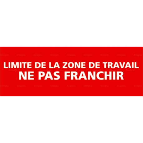 Panneau rectangulaire Limite de la zone de travail - ne pas franchir