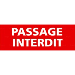 Panneau rectangulaire Passage interdit