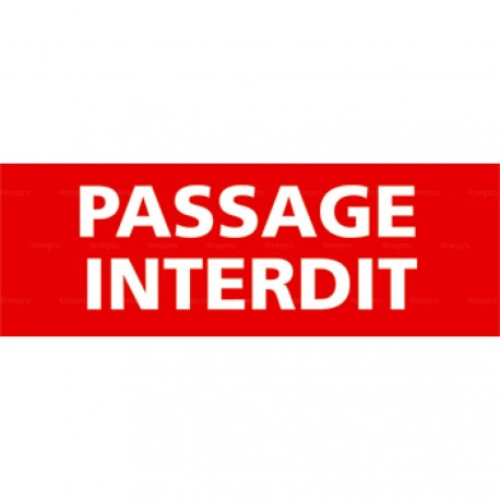 Panneau rectangulaire Passage interdit