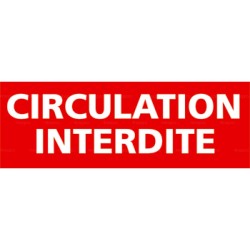 Panneau rectangulaire Circulation interdite