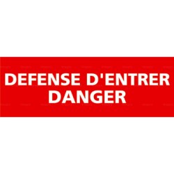 Panneau rectangulaire Défense entrer danger