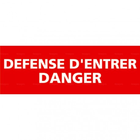 Panneau rectangulaire Défense entrer danger