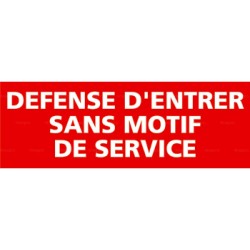 Panneau rectangulaire Défense entrer sans motif de service